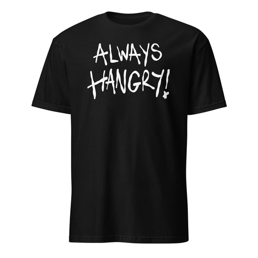 Black t-shirt with 'ALWAYS HANGRY!' text on a white background