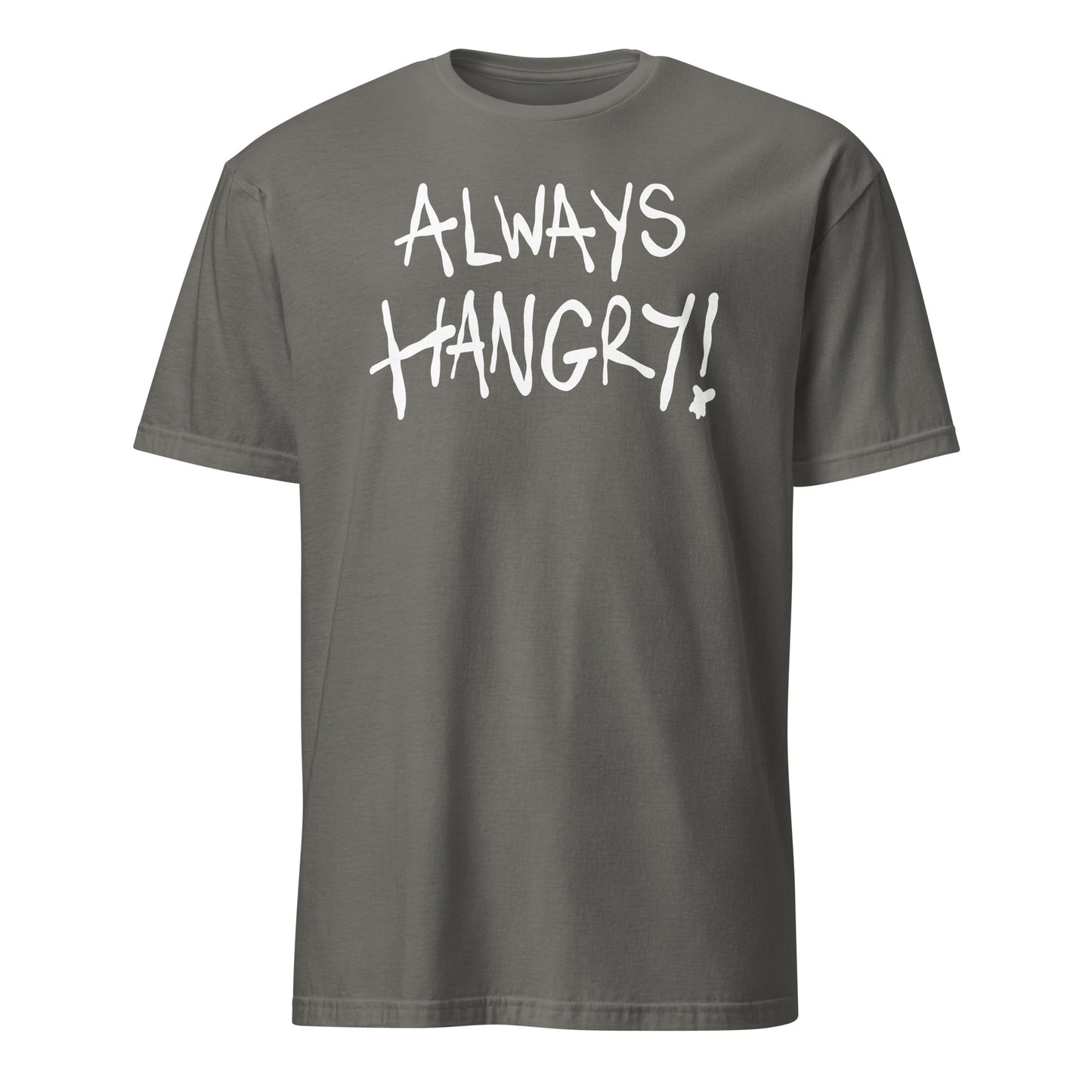 Gray t-shirt with 'ALWAYS HANGRY!' text on a white background
