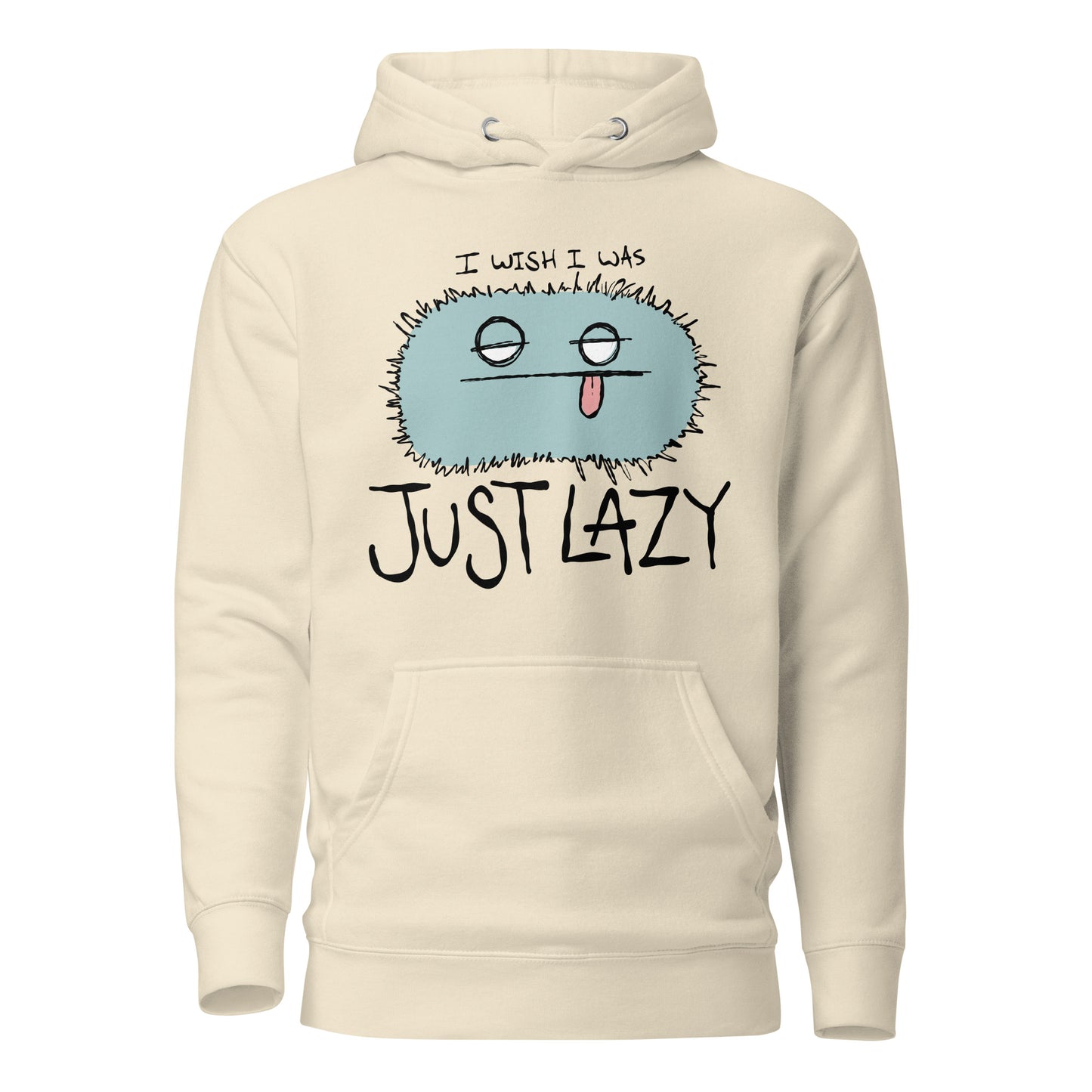 Beige hoodie with a cartoon character and text I WISH I WAS JUST LAZY on a white background