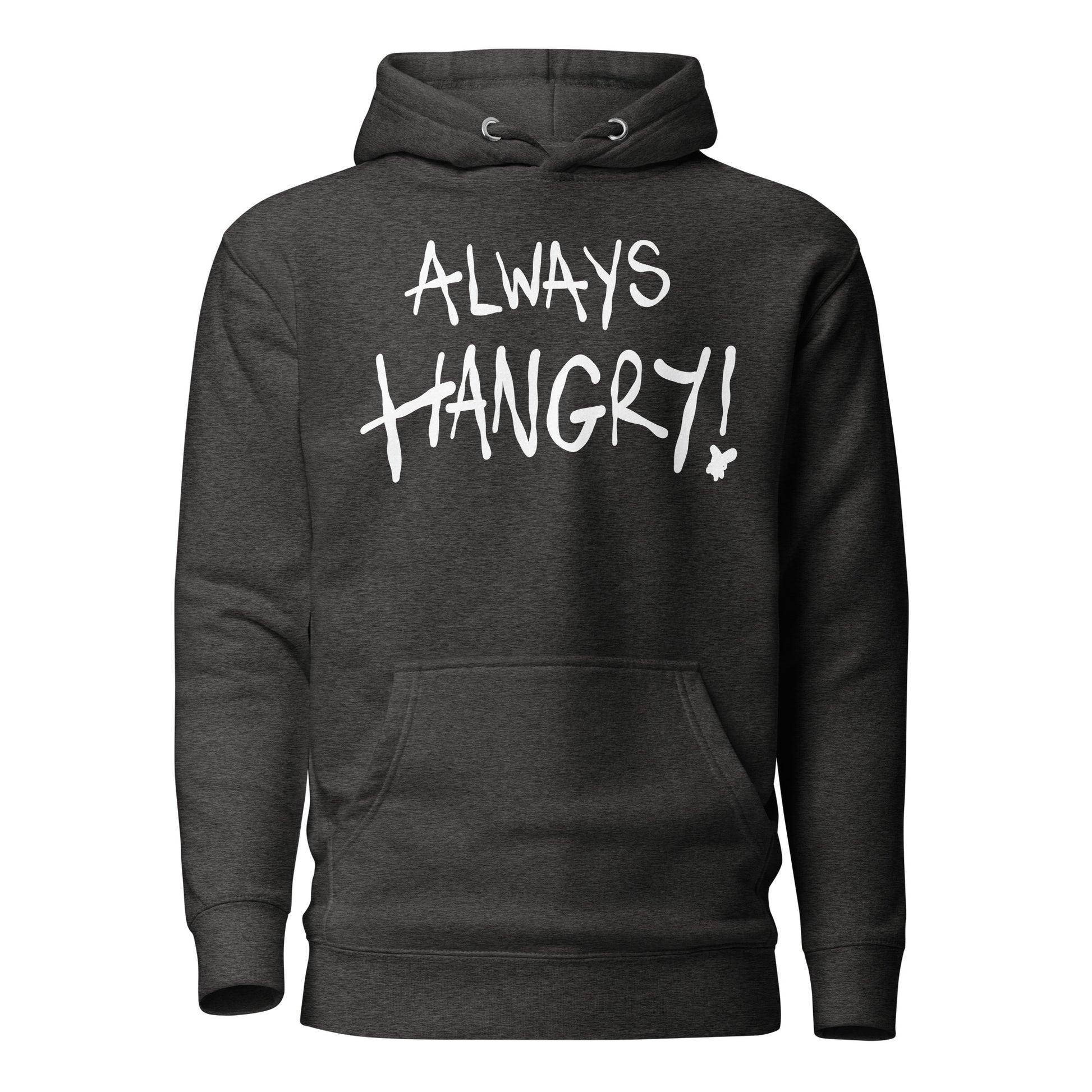 Charcoal hoodie with 'ALWAYS HANGRY!' text on a white background