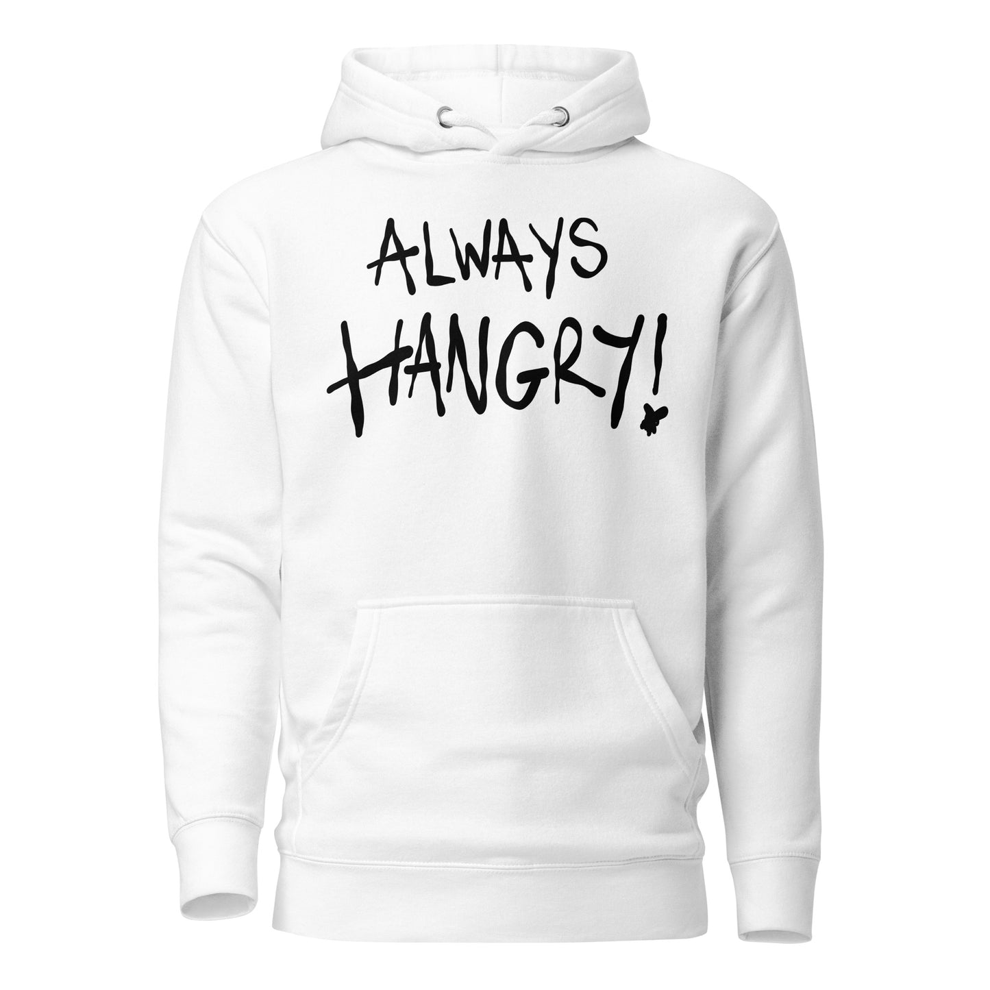 White hoodie with 'ALWAYS HANGRY!' text on a white background