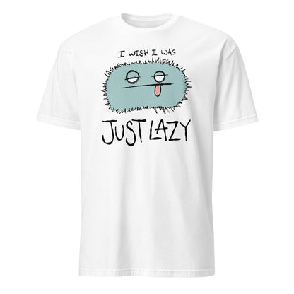 White t-shirt with a cartoon character and text 'I wish I was just lazy' on a white background