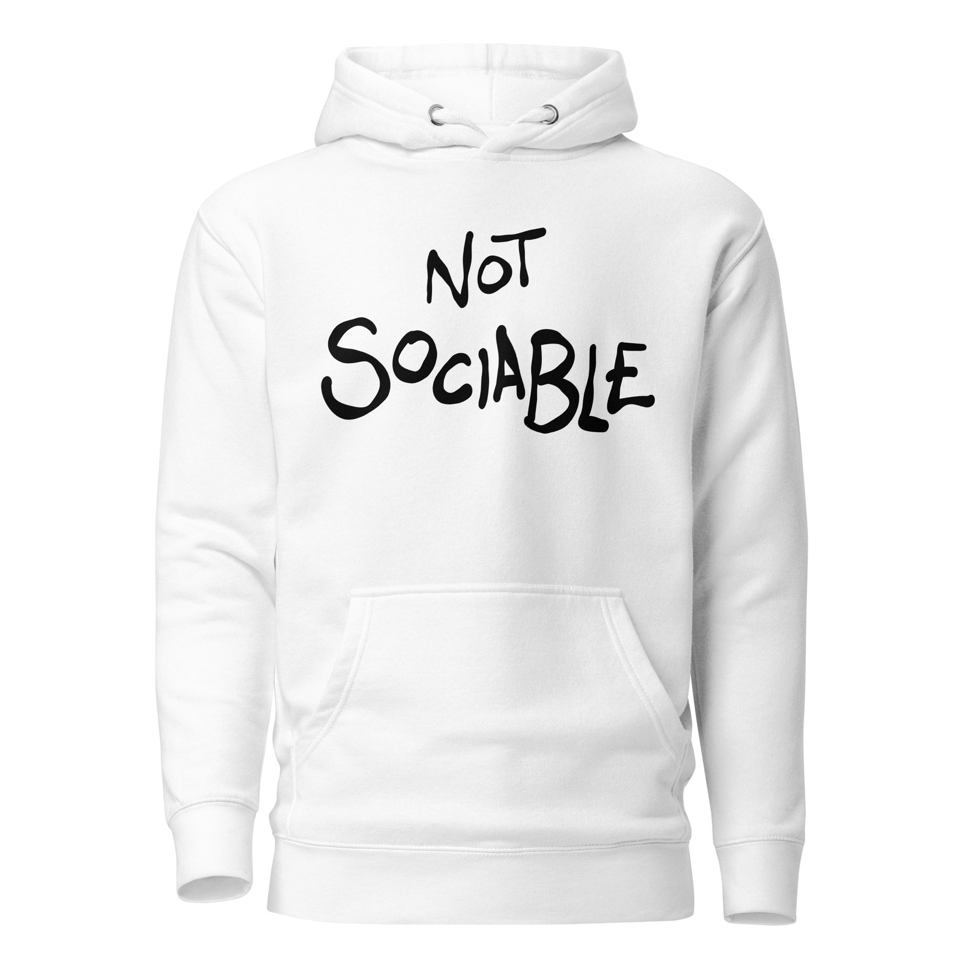 White hoodie with 'NOT SOCIABLE' text on a white background